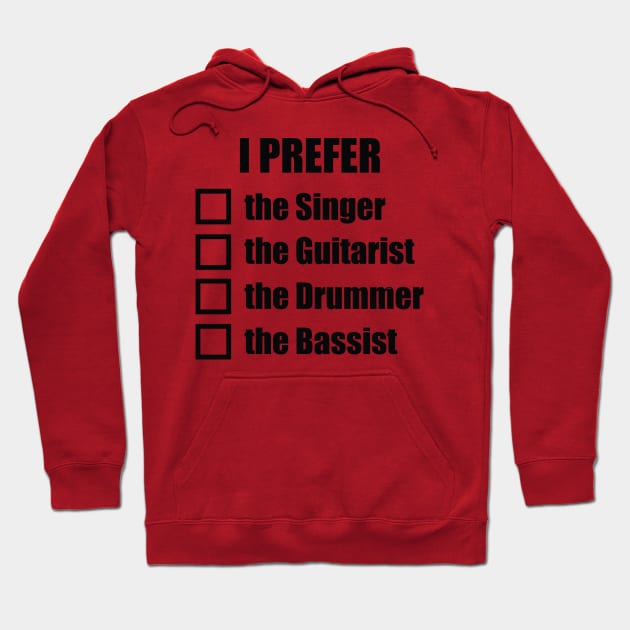 I prefer the... Hoodie by drummingco